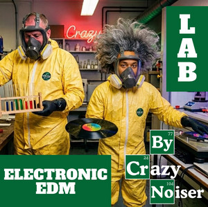 ⚡️Crazy Electronic Lab - By Crazy Noiser ⚡️ cover