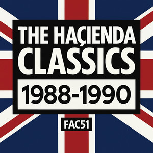 Hacienda Classics (1988-1990) - playlist by NC | Spotify