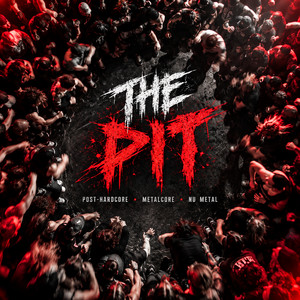 THE PIT | Post-Hardcore, Metalcore, & Nu Metal