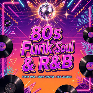 80s Funk Soul and R&B Hits - playlist by Chris Brough | Spotify