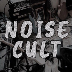 NOISE CULT