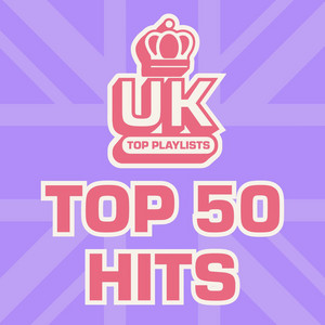 UK Top 50 Hits 2026 playlist cover