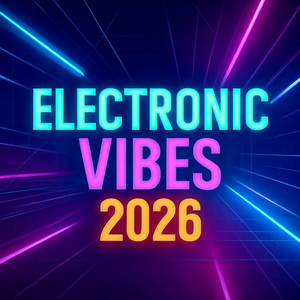 Electronic Vibes 2026