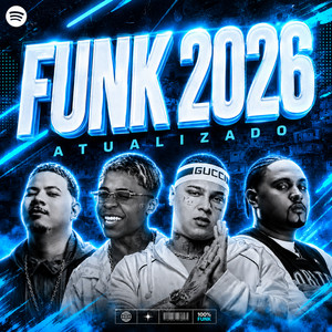 FUNK 2026 — ATUALIZADO 2027 playlist cover
