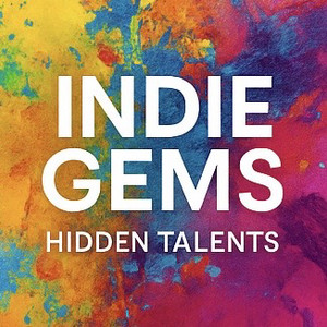 Indie Gems – Hidden Talents Across Genres cover