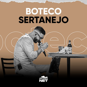 BOTECO SERTANEJO by Sertanejo Na Net playlist cover