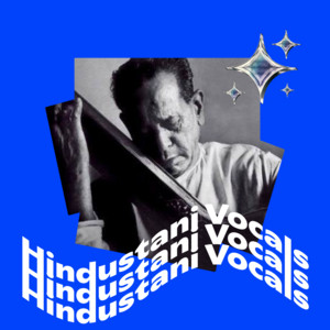 Hindustani Vocals