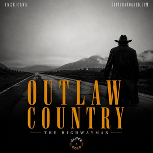 Outlaw Country : The Highwayman playlist cover