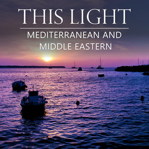 This Light - Mediterranean and Middle Eastern  (IG: @thislightofficial) playlist cover