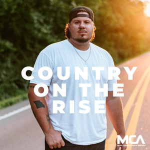 Country On The Rise - playlist by MCA | Spotify