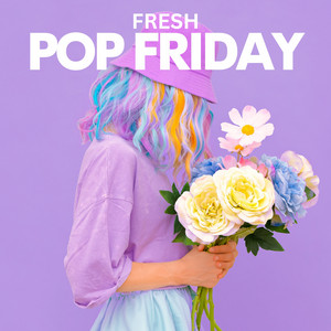 Fresh Pop Friday - 2026 - Pop - Mood - Dua Lipa - Miley Cyrus - Shakira - Chart - Global  playlist cover