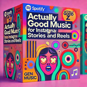 Actually Good Music for Instagram Reels and Stories - Volume Two