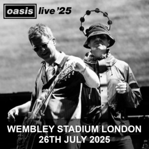 Oasis Live 25 - Wembley Stadium London - 26th July 2025 - playlist