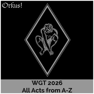 WGT 2026 - Wave Gotik Treffen 2026- Acts  from A-Z (Below the 2025 bands) playlist cover