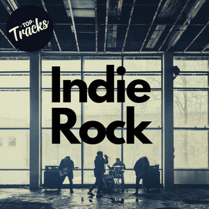 Top Tracks: Indie Rock playlist cover