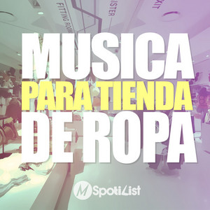 MUSICA PARA TIENDA DE ROPA 2026 🛍️ — playlist de Spotify
