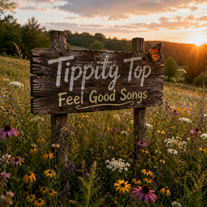 Tippity Top Feel Good Songs