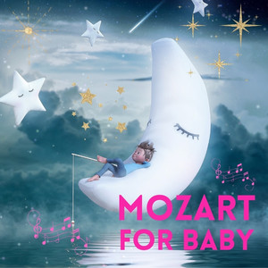 Mozart for Babies Brain Development, Classical Music for Baby