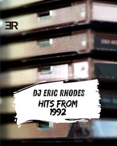 Hits From 1992 - DJ Eric Rhodes playlist cover
