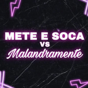 Mete Soca Malandramente Versão Funk Proibidão  playlist cover