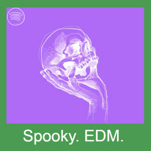 Ultra Dark Spooky EDM Songs for Raving 