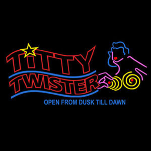 Titty Twister Jukebox (Open From Dusk Till Dawn) - playlist by
