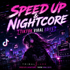 Speed Up & Nightcore | TikTok Viral Edits