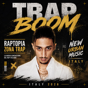TRAP BOOM | RAPTOPIA ZONA TRAP | NEW URBAN MUSIC ITALY 2026