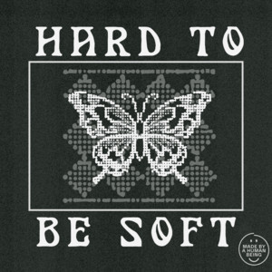 Hard to Be Soft - Indie Folk/Indie Rock/Countrygaze cover