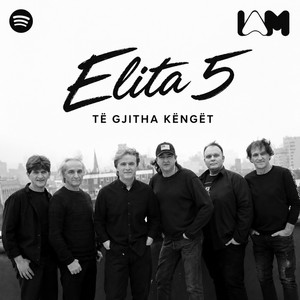 Elita 5 - Te gjitha kenget playlist cover