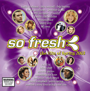 So Fresh: The Hits Of Spring 2003 - playlist by So Fresh | Spotify