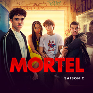 Mortel Saison 2 - Playlist Officielle playlist cover