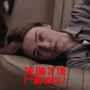 The End of the F***ing World S2 playlist cover
