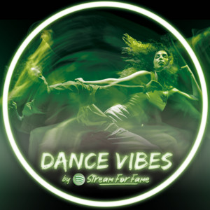 DANCE VIBES by streamforfame.com cover