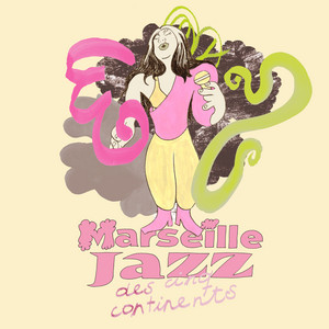 Marseille Jazz 2026 - Marseille Jazz des cinq continents | Spotify
