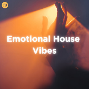 Emotional House Vibes 🥀 - playlist by ZYRS | Spotify