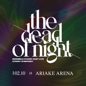 Ensemble Stars!! Cast Live Starry Symphony -the dead of night