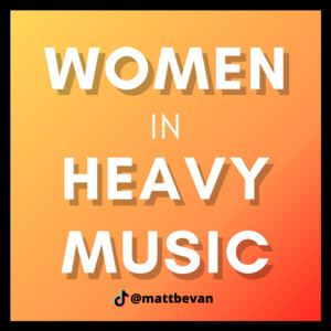 Women in Heavy Music! playlist cover