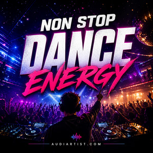 🎧 Non Stop Dance Energy 🎧  Dance, House, EDM, Electro, Techno, Trance, Dubstep, Drum and Bass playlist artwork