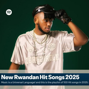 New Rwandan Hit Songs 2026 - playlist by Rwandan Music Curator | Spotify