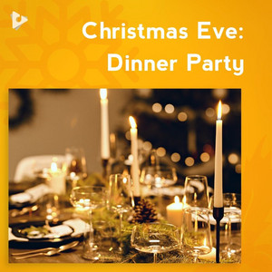 Christmas Eve: Dinner Party