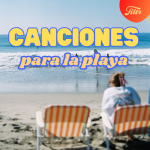 Canciones para la Playa : Éxitos Veraniegos