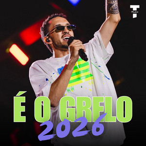 É O GRELO 2026 AS MAIS OUVIDAS | BAILÃO | NÃO ERA LOVE | PAREDÕES | DO JOB |  MINHA GAVETA | playlist cover
