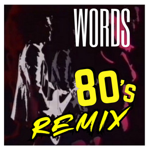 F.R. David Words Remix - 80s Anthem Reloaded - playlist by Graf099