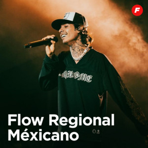 Flow Regional Méxicano 🇲🇽 - Éxitos 2023 playlist cover