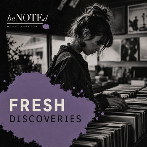 Fresh Discoveries | beNOTEd