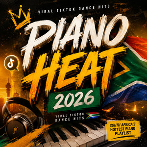 Piano Heat 2026 🇿🇦 | Viral TikTok Dance Hits playlist cover