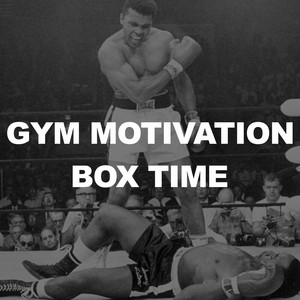 GYM MOTIVATION | BOX TIME | 2022 playlist cover