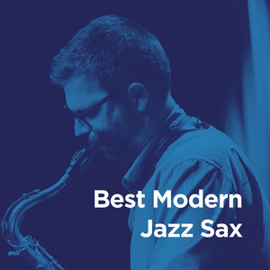 Best Modern Jazz Sax