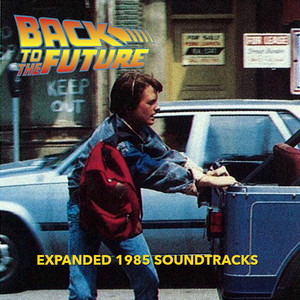 バック・トゥ・ザ・フューチャー』増補拡大版サントラ【1985年編